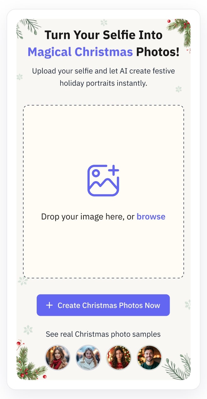 Turn Your Selfie Into Magical Christmas Photos - Upload your selfie and our AI creates festive holiday portraits instantly
