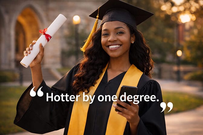 Funny graduation caption example: graduate in cap and gown holding a diploma with a ribbon, captioned “Hotter by one degree.”