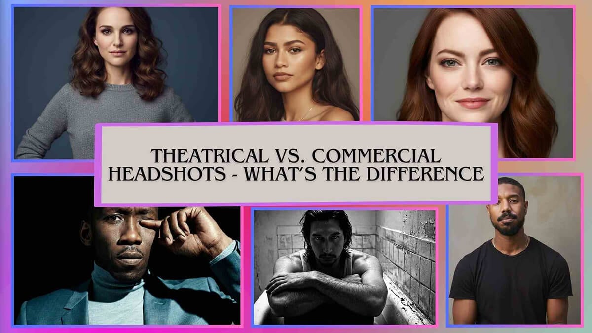 Theatrical vs Commercial Headshots | Key Differences