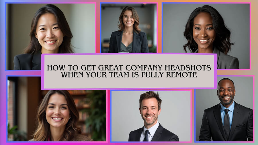 How to Get Great Company Headshots When Your Team is Fully Remote